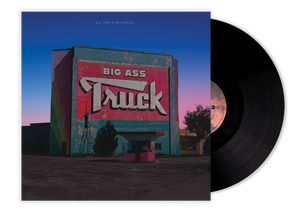 Big Ass Truck – All You Can Handle (Double LP - Black Vinyl) Mempho Records